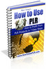 Thumbnail How to Use PLR (Private Label Rights) Thumbnail How to Use PLR (Private Label Rights)