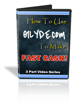 Product picture Fast Cash Video Series - Make Money With Glyde.com