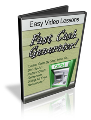Product picture Fast Cash Generator - Video Series