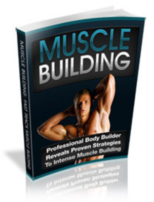 Product picture Muscle Building Tips And Strategies - PUO