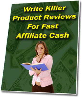 Product picture Write Killer Product Reviews For Fast Affiliate Cash