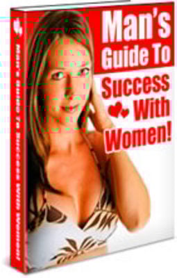 Product picture Mans Guide To Success With Women